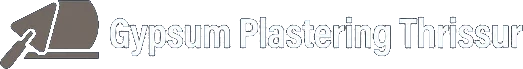 Gypsum Plastering Thrissur